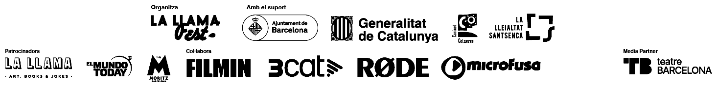 Logotipos de quienes hacen posible La Llama Fest. Organiza: La Llama · Art, Books & Jokes. Con el apoyo de: Ajuntament de Barcelona, Generalitat de Catalunya, Cotxeres de Sants, La Lleialtat Santsenca. Patrocinadores: El Mundo Today, Moritz Barcelona. Colabora: Filmin, 3Cat, RØDE, Microfusa. Medio colaborador: Teatre Barcelona.